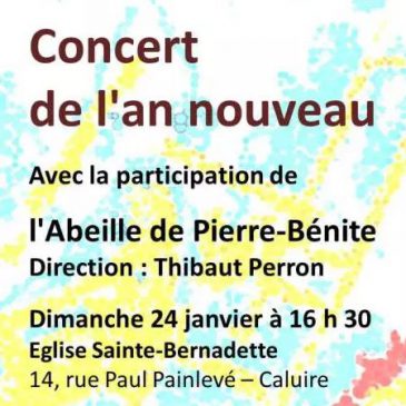 Concert de l’An Nouveau le 24 janvier 2016 à 16 heures 30 en l’Eglise Sainte-Bernadette de Caluire